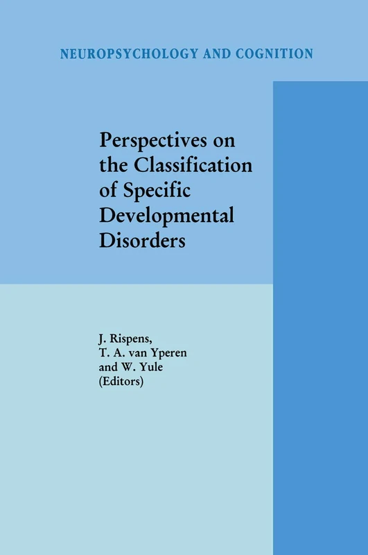Perspectives on the Classification of Specific Developmental Disorders: 13 (Neuropsychology and Cognition, 13) - Image 1