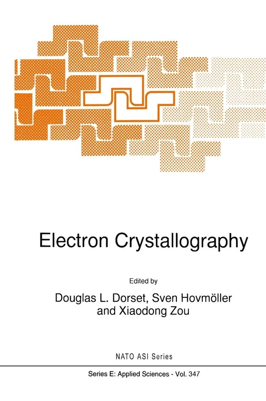 Electron Crystallography: 347 (NATO Science Series E:, 347)