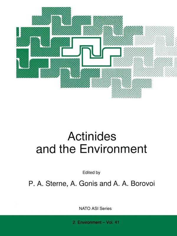 Actinides and the Environment: 41 (NATO Science Partnership Subseries: 2, 41)