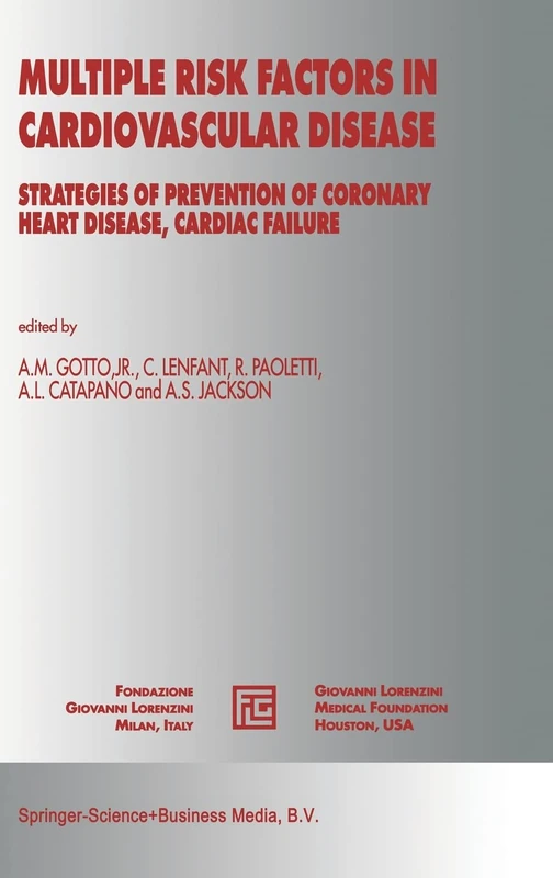 Multiple Risk Factors in Cardiovascular Disease: Strategies of Prevention of Coronary Heart Disease, Cardiac Failure, and Stroke: v. 12 (Medical Science Symposia)