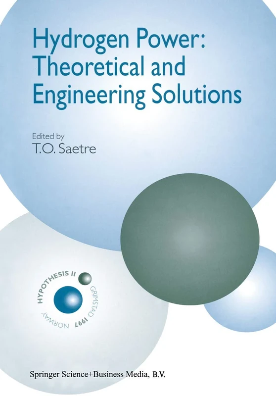 Hydrogen Power: Theoretical and Engineering Solutions: Proceedings of the Hypothesis II Symposium held in Grimstad, Norway, 18-22 August 1997 - Image 1