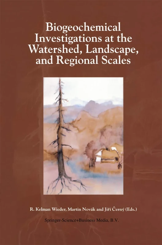Biogeochemical Investigations at Watershed, Landscape, and Regional Scales: Refereed papers from BIOGEOMON, The Third International Symposium on ... Villanova Pennsylvania, USA, June 21–25, 1997 - Image 1