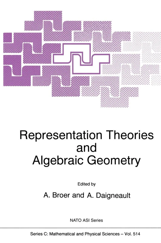 Representation Theories and Algebraic Geometry: 514 (Nato Science Series C:, 514)