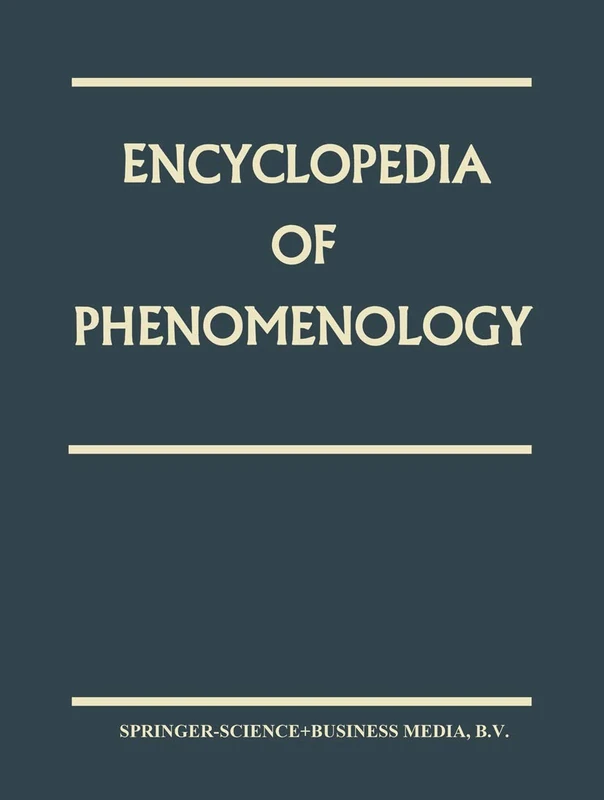 Encyclopedia of Phenomenology (Contributions to Phenomenology)