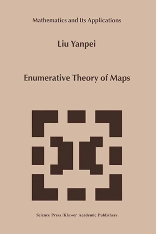Enumerative Theory Of Maps: 468 (Mathematics and Its Applications, 468)