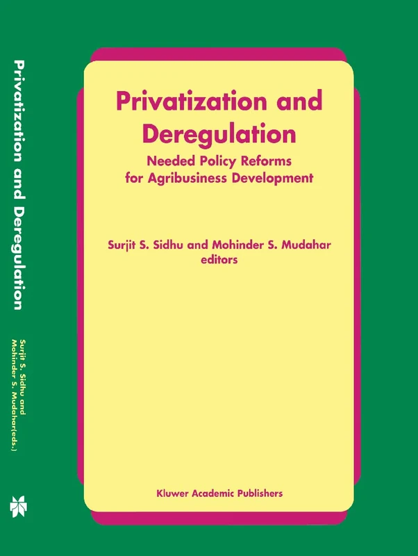 Privatization and Deregulation: Needed Policy Reforms for Agribusiness Development