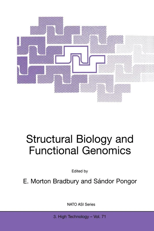 Structural Biology and Functional Genomics: 71 (NATO Science Partnership Subseries: 3, 71)