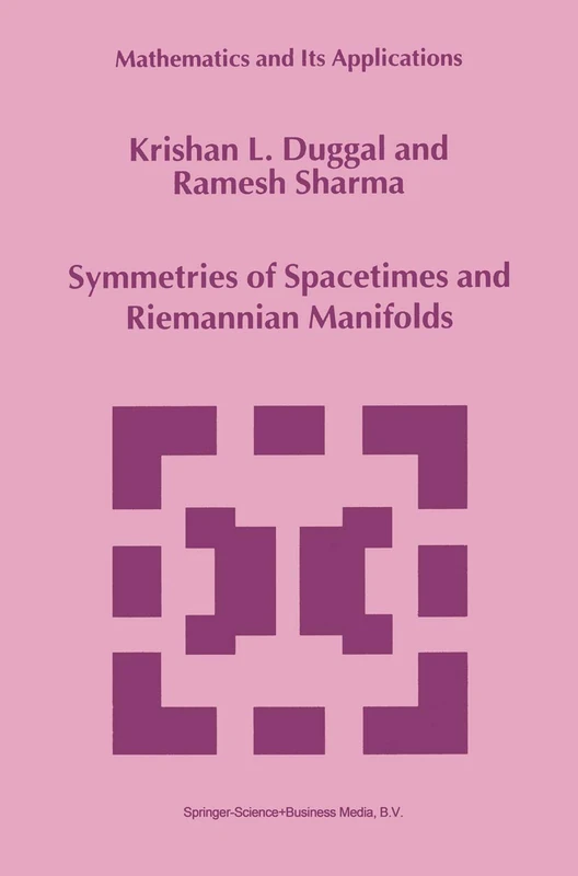 Symmetries of Spacetimes and Riemannian Manifolds: 487 (Mathematics and Its Applications, 487)