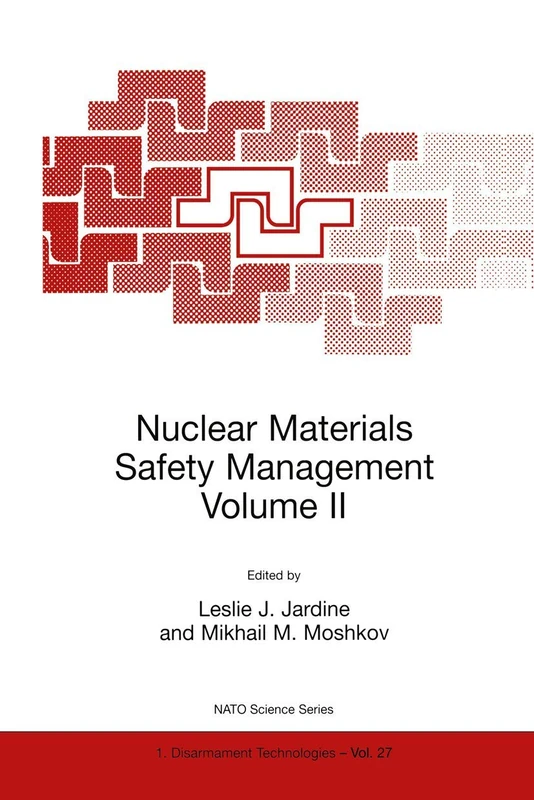 Nuclear Materials Safety Management Volume II: 27 (NATO Science Partnership Subseries: 1, 27)