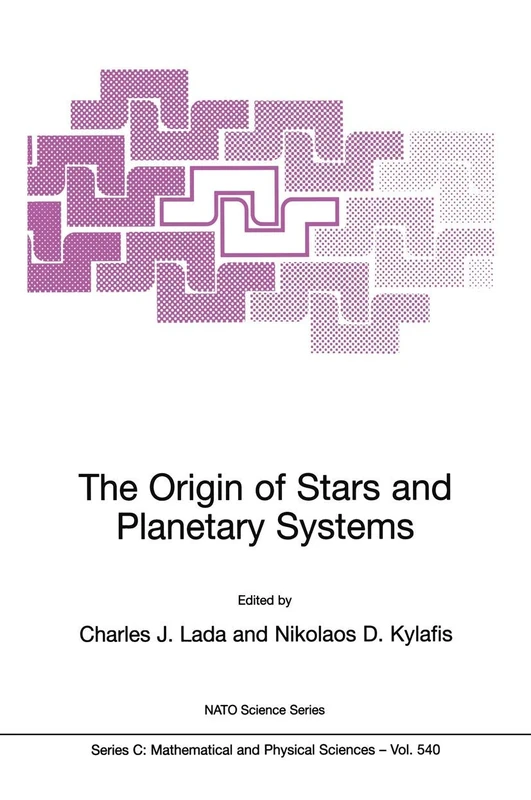 The Origin of Stars and Planetary Systems: 540 (Nato Science Series C:, 540)