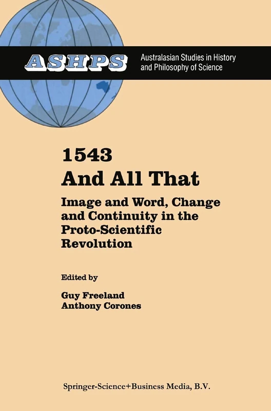 Springer - 1543 and All That: Proto-Scientific Revolution 13