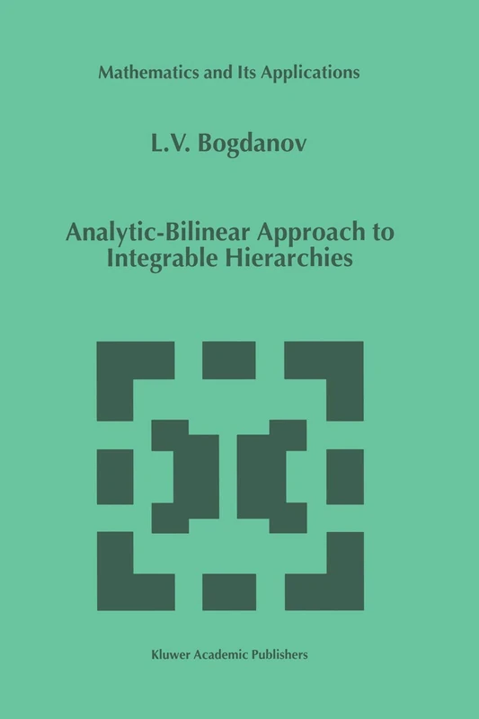 Analytic-Bilinear Approach to Integrable Hierarchies: 493 (Mathematics and Its Applications, 493) - Image 1