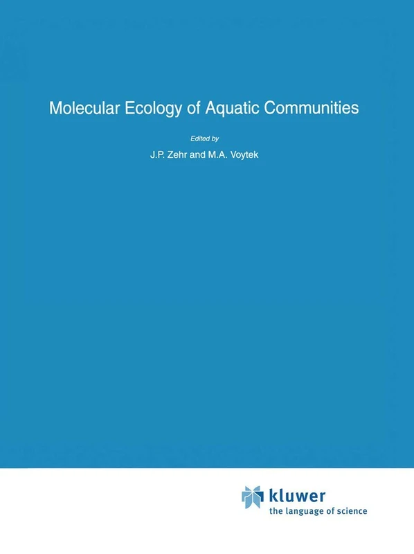 Molecular Ecology of Aquatic Communities: 138 (Developments in Hydrobiology, 138)
