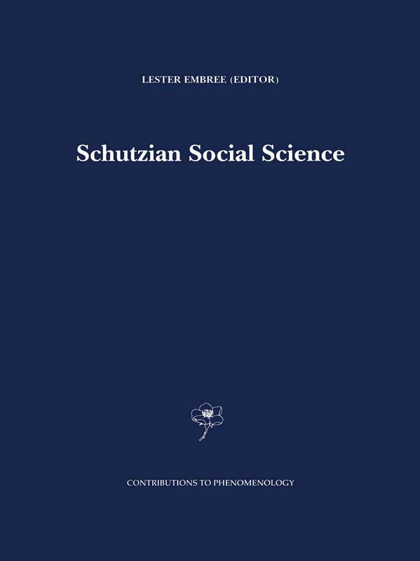 Springer Schutzian Social Science: 37 - Phenomenology Book