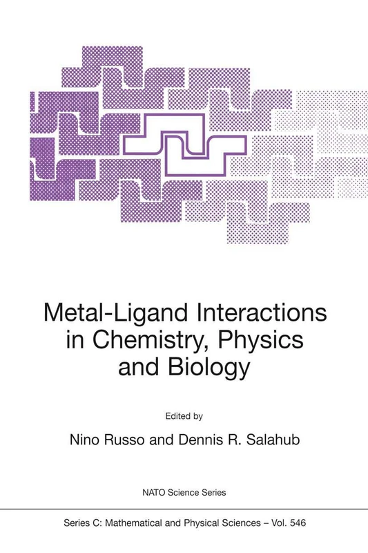 Springer Metal-Ligand Interactions in Chemistry, Physics and Biology