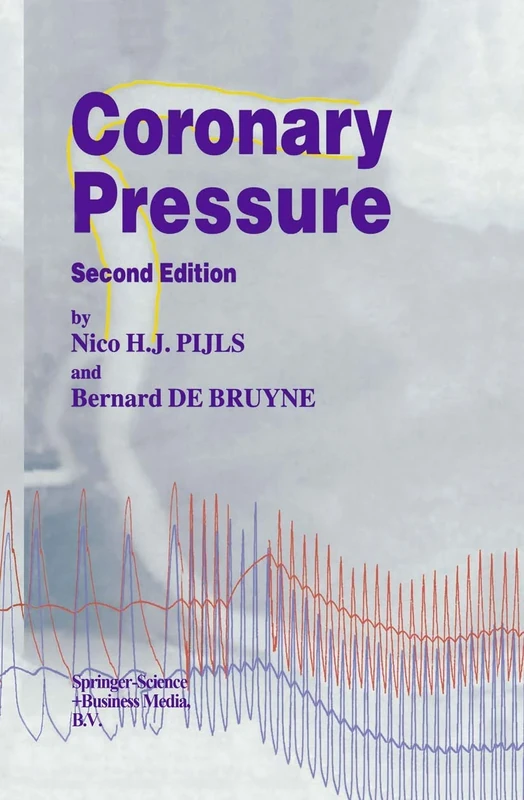 Coronary Pressure: 195 (Developments in Cardiovascular Medicine, 195)