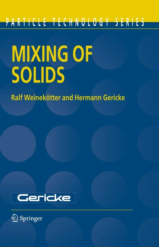 Mixing of Solids: 12 (Particle Technology Series, 12)
