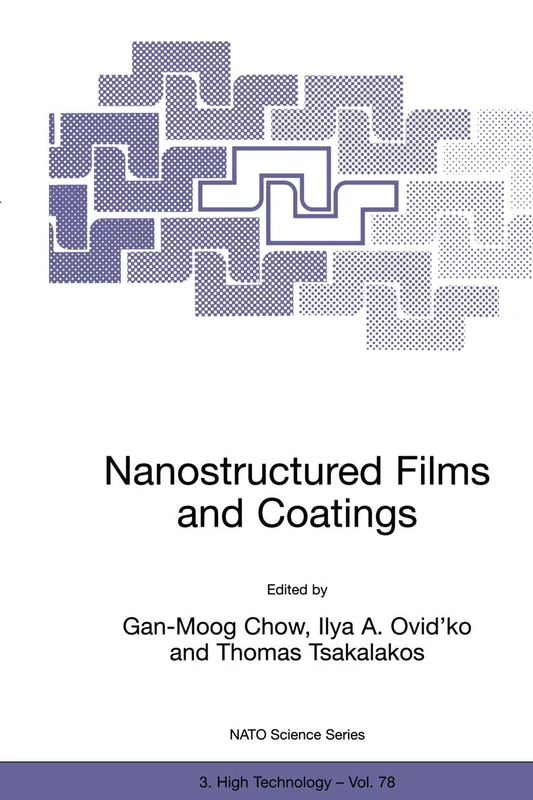 Nanostructured Films and Coatings: 78 (NATO Science Partnership Subseries: 3, 78)
