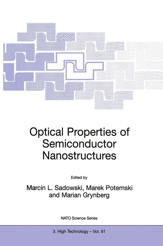 Optical Properties of Semiconductor Nanostructures: 81 (Nato Science Partnership Subseries: 3)