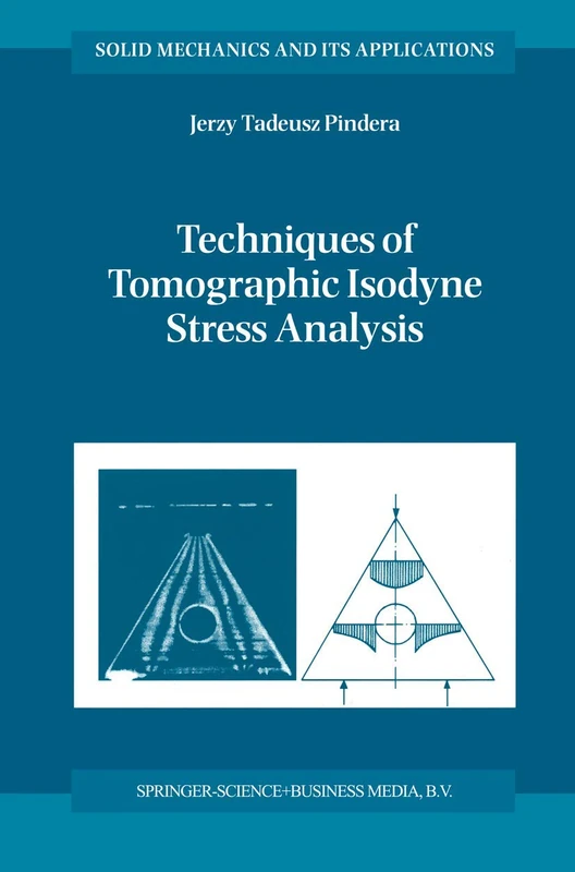 Springer Techniques of Tomographic Isodyne Stress Analysis 75