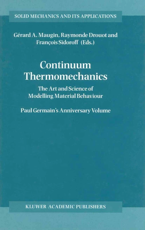 Continuum Thermomechanics: Material Behaviour - Springer Vol. 76