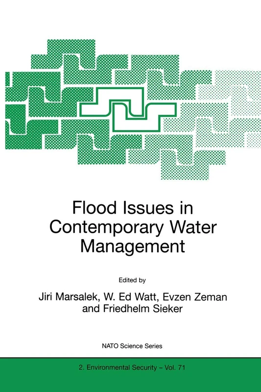 Flood Issues in Contemporary Water Management: 71 (NATO Science Partnership Subseries: 2, 71)