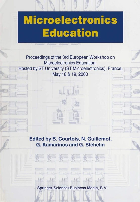 Microelectronics Education: Proceedings of the 3rd European Workshop on Microelectronics Education
