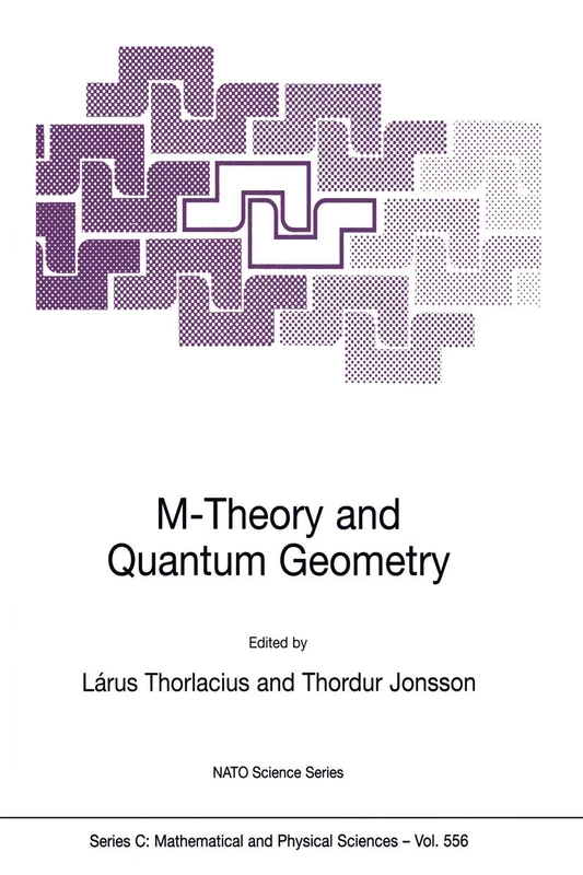 M-Theory and Quantum Geometry: 556 (Nato Science Series C:, 556)