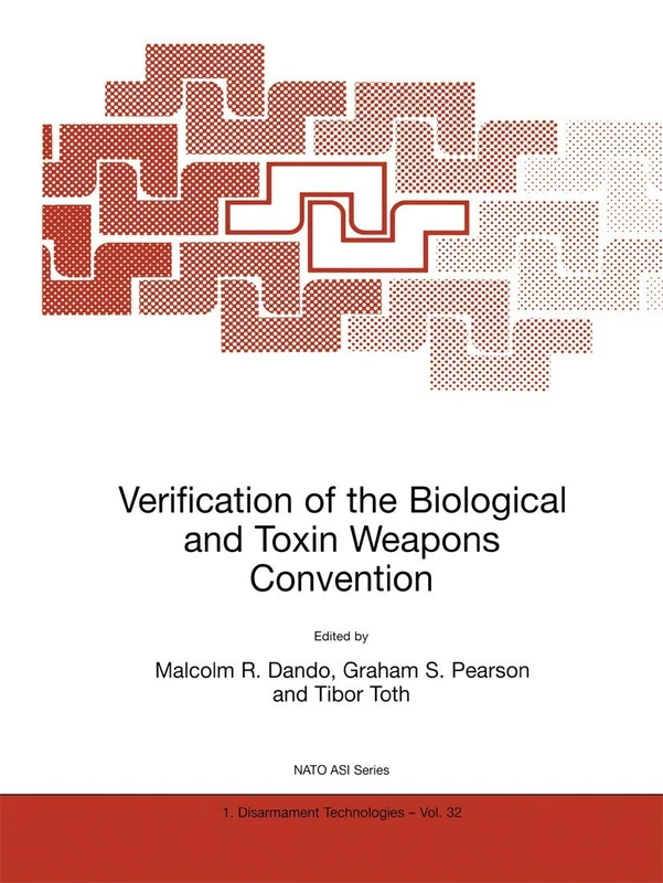 Verification of the Biological and Toxin Weapons Convention: 32 (NATO Science Partnership Subseries: 1, 32)