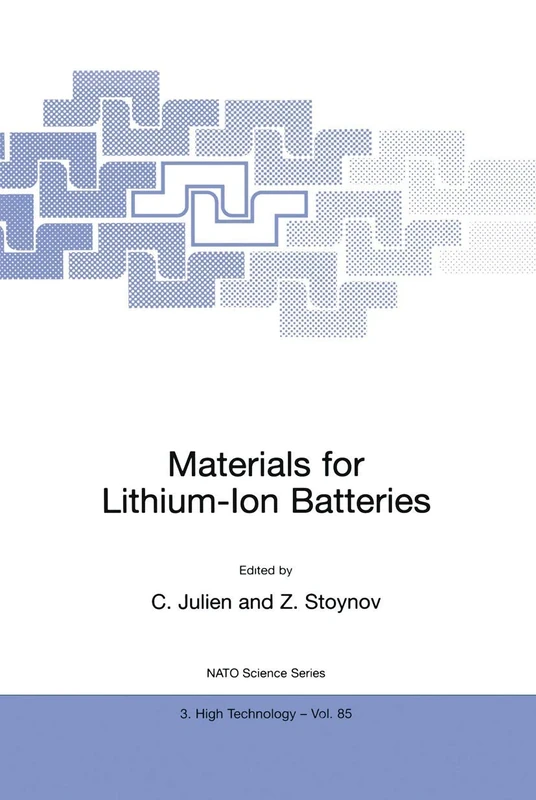 Materials for Lithium-Ion Batteries: 85 (NATO Science Partnership Subseries: 3, 85)