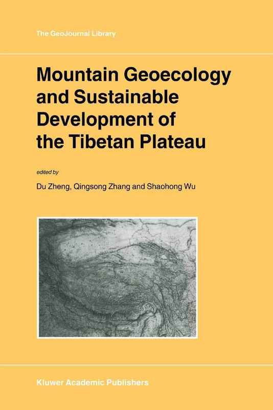 Mountain Geoecology and Sustainable Development of the Tibetan Plateau: 57 (GeoJournal Library, 57) - Image 1