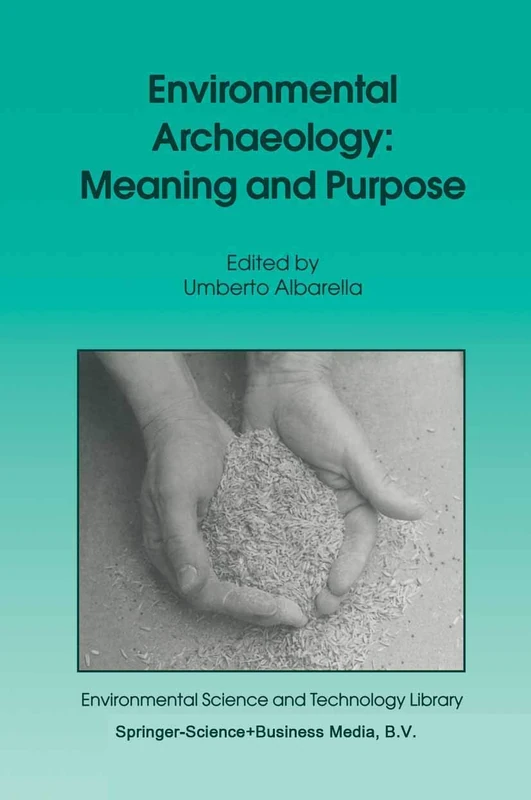 Springer Environmental Archaeology: Meaning and Purpose - Book 17