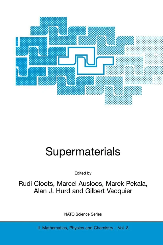 Supermaterials: 8 (NATO Science Series II: Mathematics, Physics and Chemistry, 8)