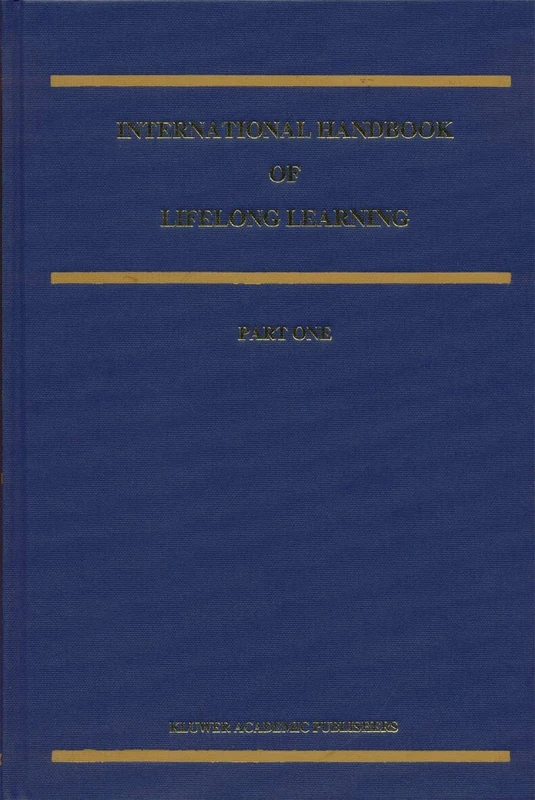 International Handbook of Lifelong Learning: 6 (Springer International Handbooks of Education, 6)