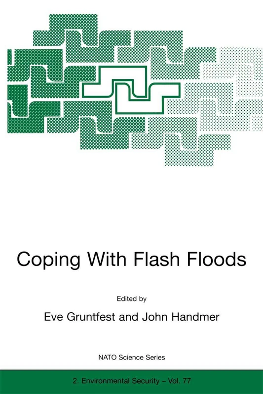 Coping With Flash Floods: 77 (NATO Science Partnership Subseries: 2, 77)