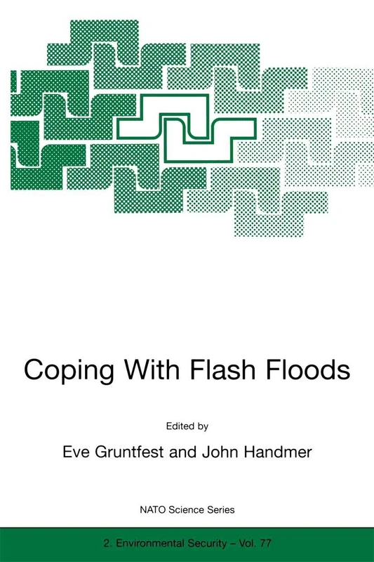 Coping With Flash Floods: 77 (NATO Science Partnership Subseries: 2, 77)