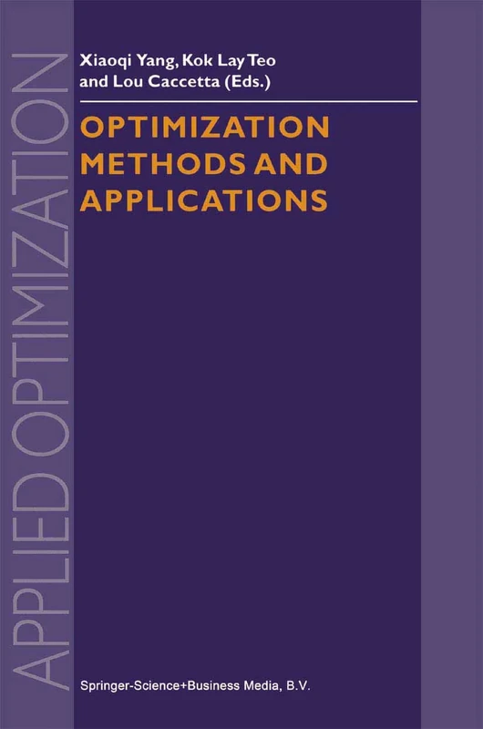 Optimization Methods and Applications: 52 (Applied Optimization, 52)
