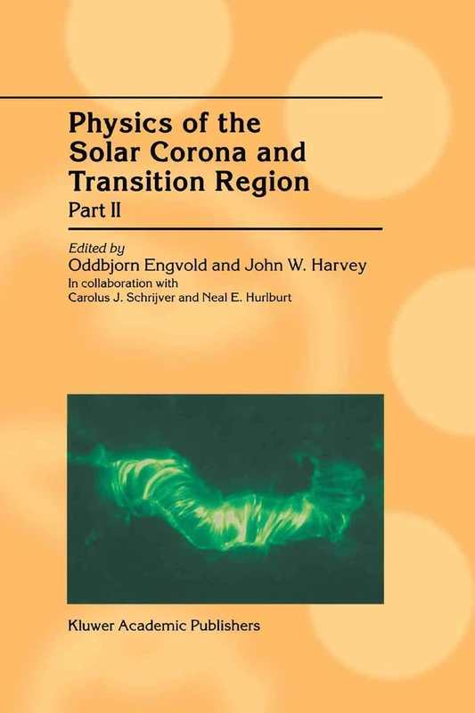 Springer - Physics of the Solar Corona and Transition Region