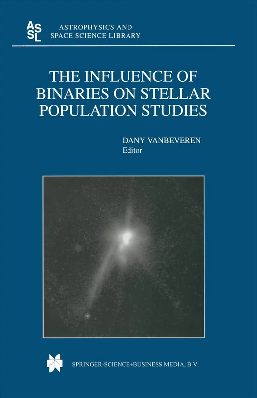 The Influence of Binaries on Stellar Population Studies: 264 (Astrophysics and Space Science Library, 264)