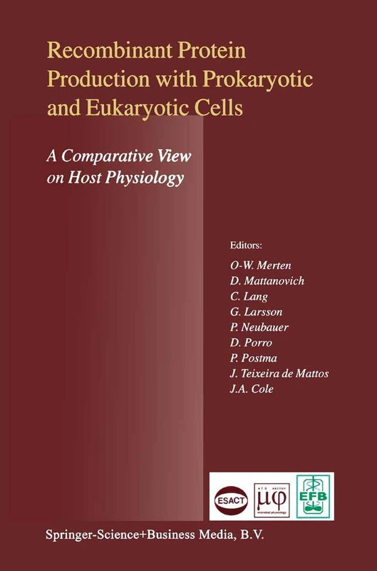 Recombinant Protein Production with Prokaryotic and Eukaryotic Cells. A Comparative View on Host Physiology: Selected articles from the Meeting of the ... Semmering, Austria, 5th–8th October 2000 - Image 1