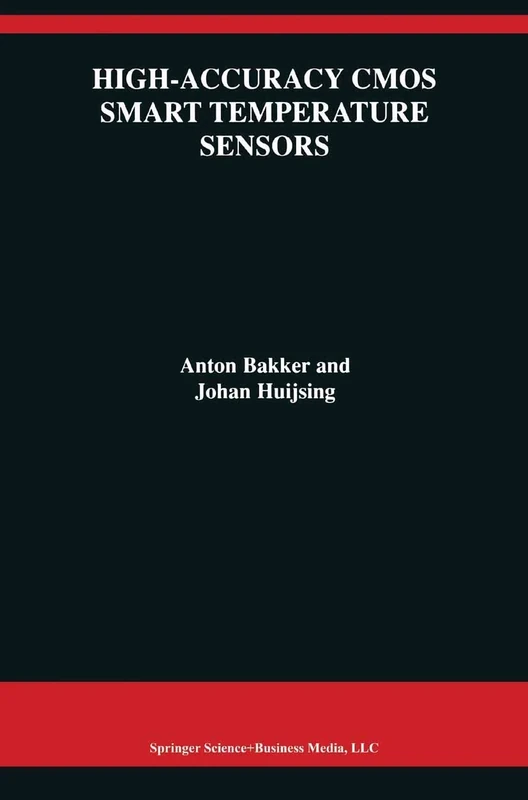 High-Accuracy CMOS Smart Temperature Sensors: 595 (The Springer International Series in Engineering and Computer Science, 595)