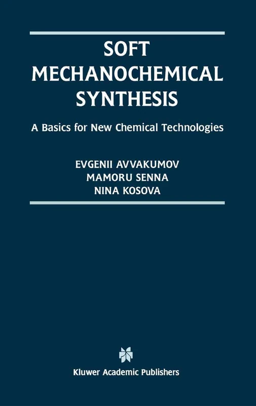 Soft Mechanochemical Synthesis: A Basis for New Chemical Technologies