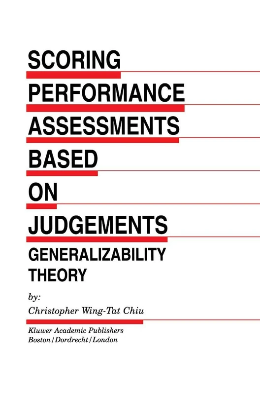 Scoring Performance Assessments Based on Judgements: Generalizability Theory: 50 (Evaluation in Education and Human Services, 50)