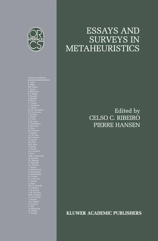 Essays and Surveys in Metaheuristics: 15 (Operations Research/Computer Science Interfaces Series, 15)