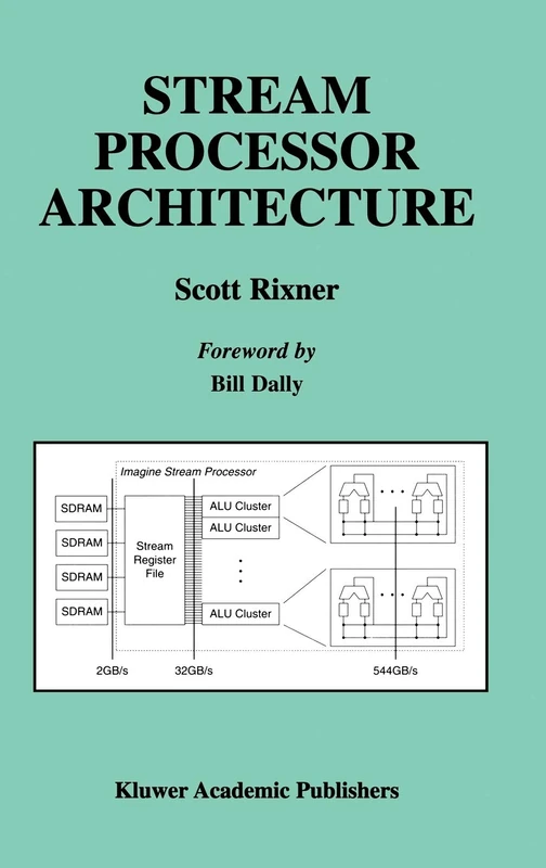 Stream Processor Architecture: 644 (The Springer International Series in Engineering and Computer Science, 644) - Image 1
