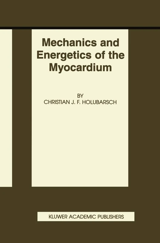 Springer Mechanics and Energetics of the Myocardium - Book 10