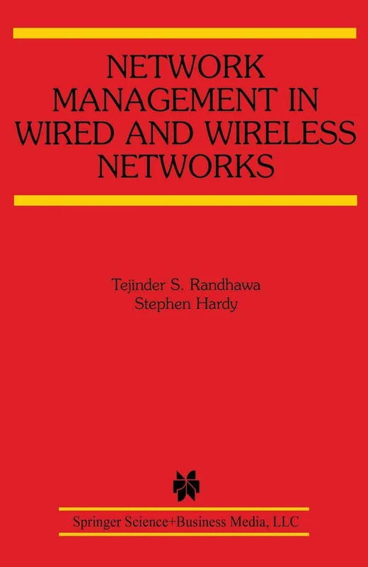 Network Management in Wired and Wireless Networks: 653 (The Springer International Series in Engineering and Computer Science, 653)