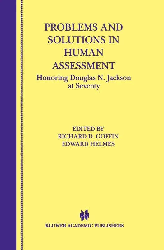 Problems and Solutions in Human Assessment: Honoring Douglas N. Jackson at Seventy