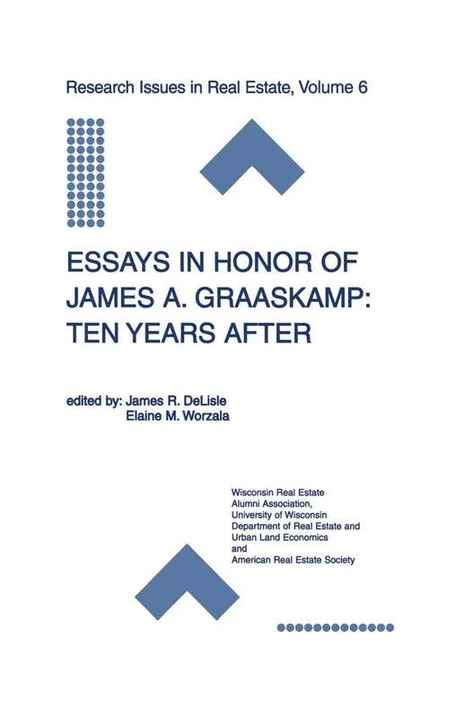 Essays in Honor of James A. Graaskamp: Ten Years After: 6 (Research Issues in Real Estate, 6) - Image 1