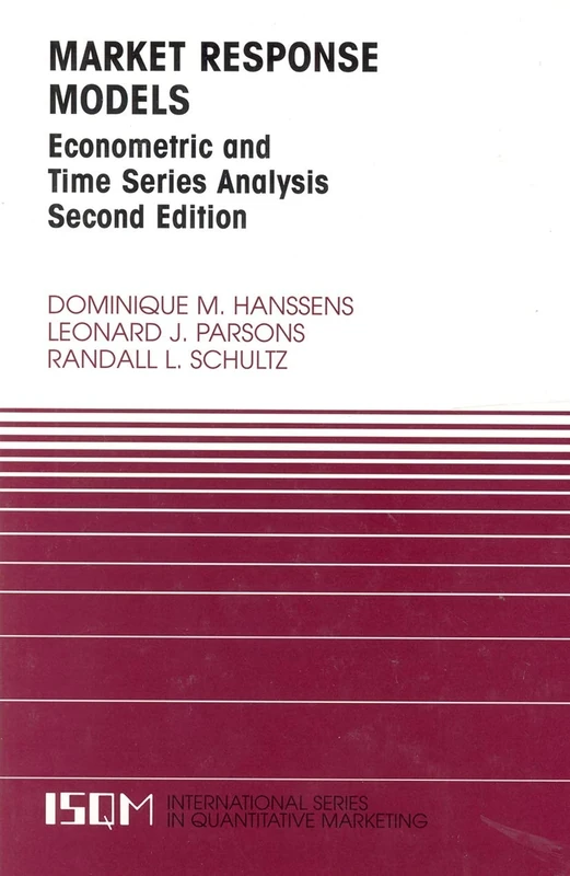 Market Response Models: Econometric and Time Series Analysis: 12 (International Series in Quantitative Marketing, 12)